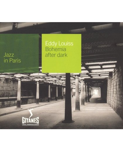 Bohemia After Dark: Jazz In Paris