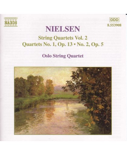 Nielsen: String Quartets Vol 2, Op 5 & 13 / Oslo Qt