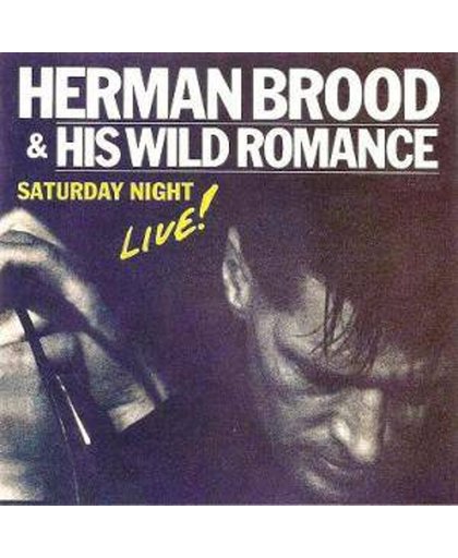 Herman Brood & His Wild Romance - Saturday Night live!