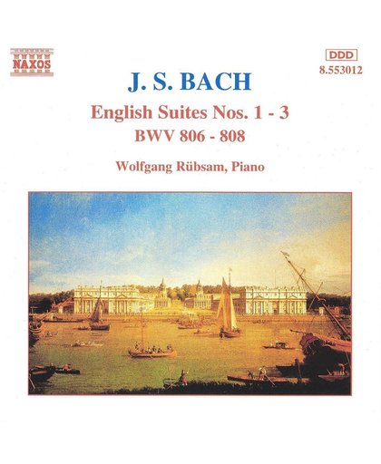 Bach: English Suites no 1-3 / Wolfgang Rubsam