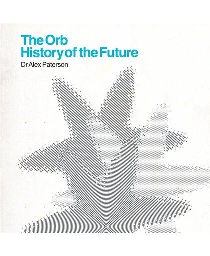The Orb - History Of The Future