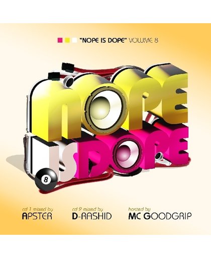 Nope Is Dope 8 - Mixed by D-Rashid & Apster