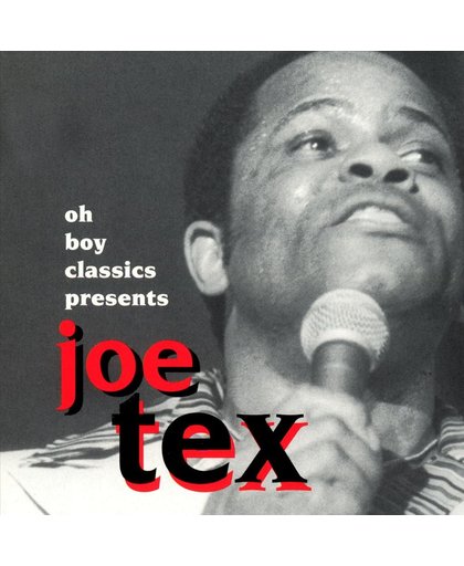 Oh Boy Classics Presents Joe Tex