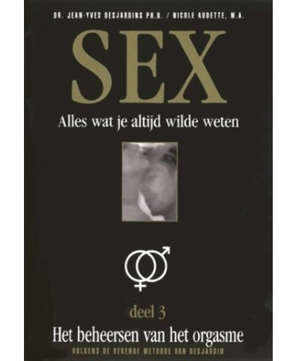 Sex 3: Beheersen / Orgasme
