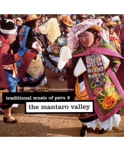 Traditional Music Of Peru 2: The Mantaro Valley