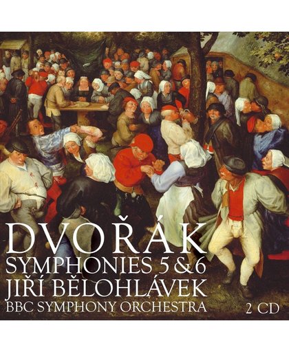 Dvorak: Symphonies Nos 5, 6; Scherzo capriccioso; The Hero's Song