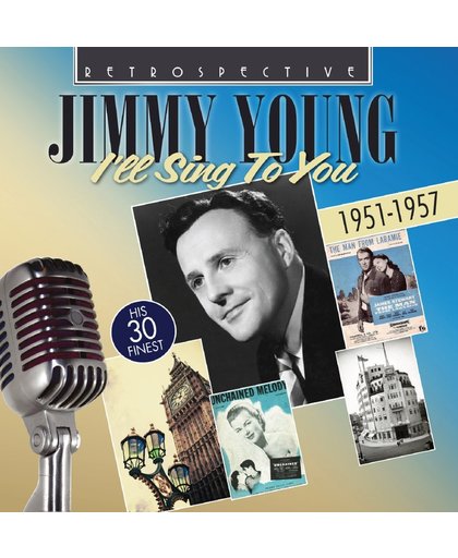 Jimmy Young - I'Ll Sing To You - His 30 Finest 195
