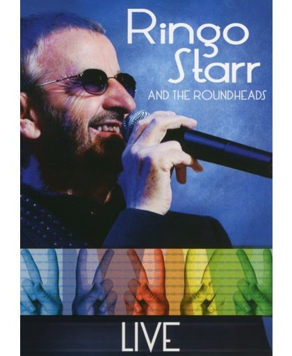 Ringo Starr - Ringo & The Roundheads (Live)