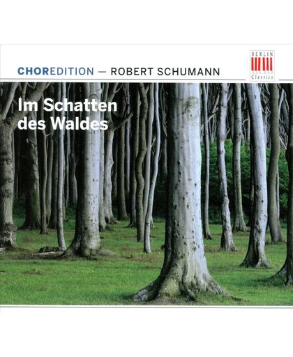 Im Schatten Des Waldes  / Chormusi