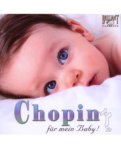 Chopin: Fur Mein Baby