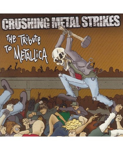 Crushing Metal Strikes: The Tribute to Metallica