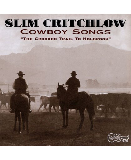 Cowboys Songs ( The Crooked Trail To Holbrook)