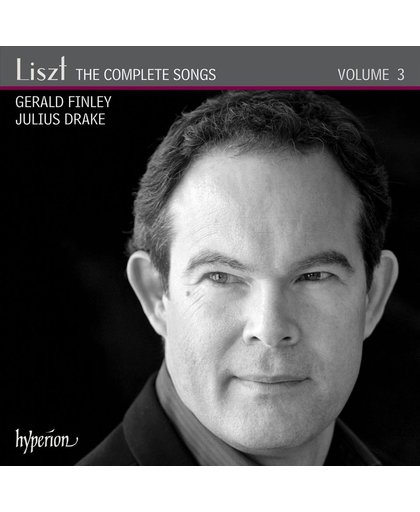 Liszt: The Complete Songs Volume 3