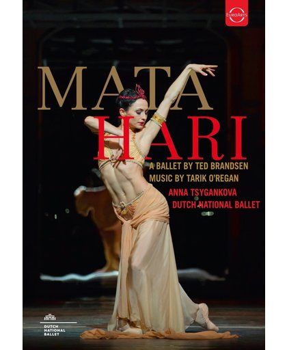 Mata Hari - Een Ballet van Ted Bransen met het Nationale Ballet