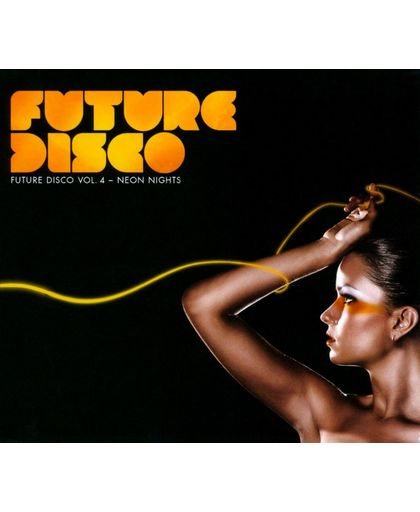 Future Disco Vol. 4 - Neon Nights