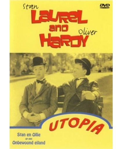 Laurel & Hardy - Utopia