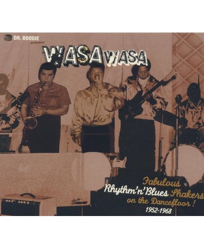 Wasa Wasa/R'N'B Shakers On The Dancefloor 1952-68