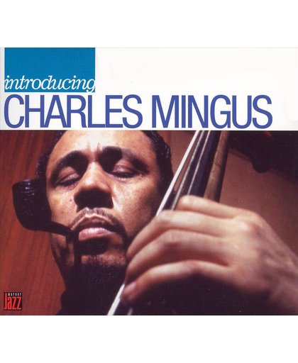 Introducing Charles Mingus