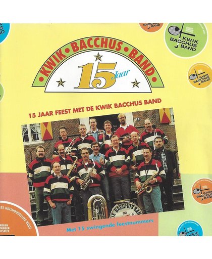 15 Jaar Feest Met De Kwik Bacchus Band