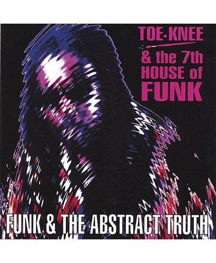 Funk & The Abstract Truth