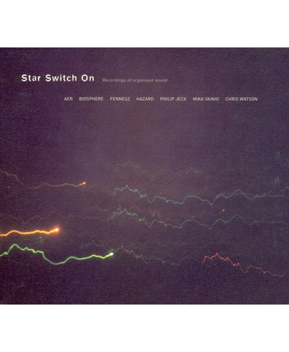 Star Switch On-Wildlife Recordings And Organised Sound