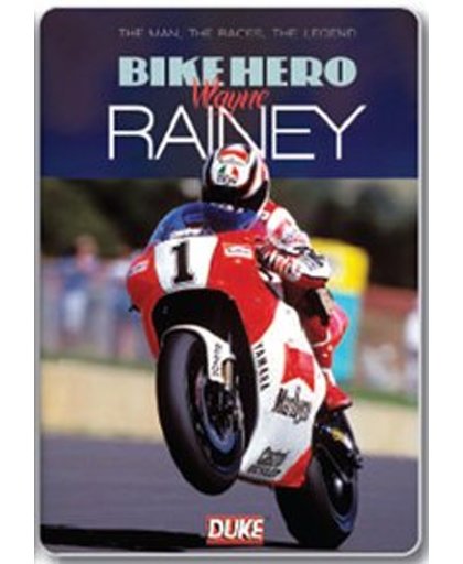 Bike Hero - Wayne Rainey - Bike Hero - Wayne Rainey