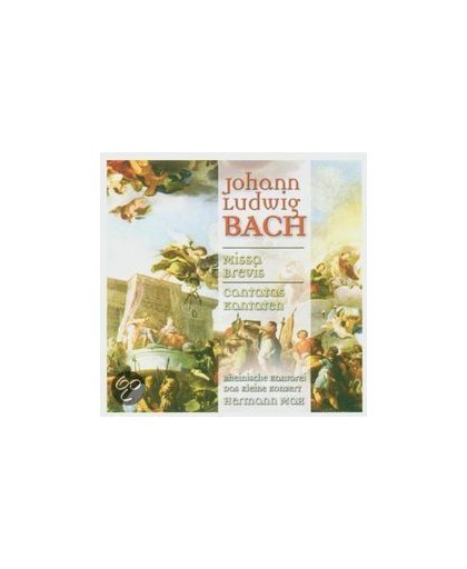 Johann Ludwig Bach: Missa Brevis & Cantatas