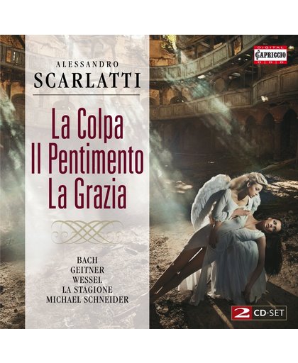 Scarlatti: La Colpa, Il Pentimento, La Grazia
