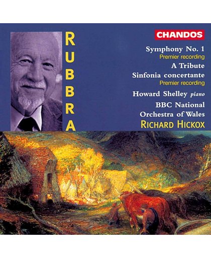 Rubbra: Symphony no 1 etc / Hickox, Shelley, BBC Welsh Orchestra