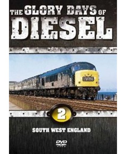 Glory Days Of Diesel Volume 2 - South - Glory Days Of Diesel Volume 2 - South