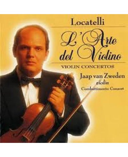 Locatelli - L'Arte del Violino - Jaap van Zweden