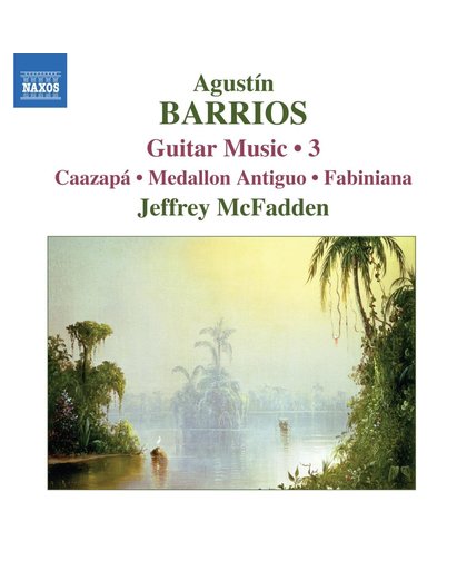 Barrios Agustin: Guitar Music, Vol.3