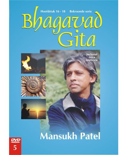 Bhagavad Gita - Mansukh Patel - Hoofdstuk 16-18