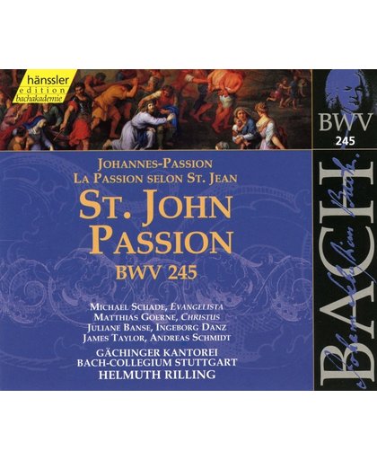 Bach: St John Passion BWV 245 / Rilling, Schade, Goerne, Banse et al