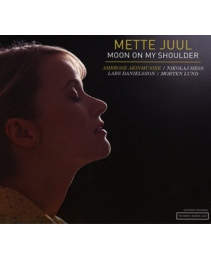 Mette Juul - Moon On My Shoulder