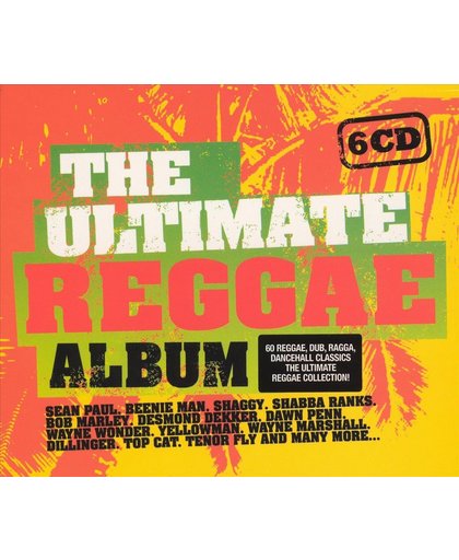 Ultimate Reggae Album - Incl. Beenie Man, Sean Paul, Yellowman, Desmo