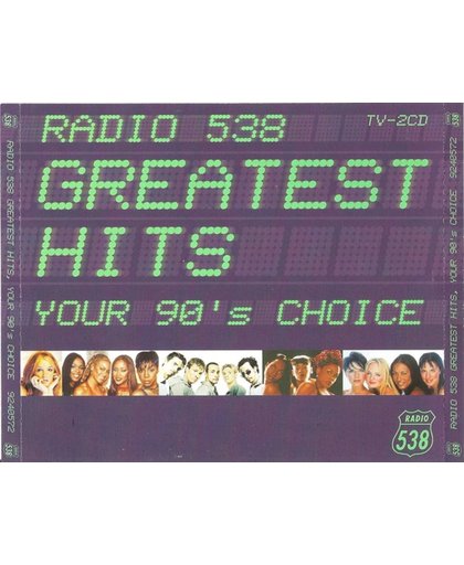 Radio 538 Greatest Hits, Your 90's Choice