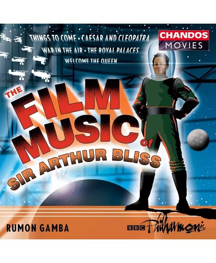 The Film Music of Sir Arthur Bliss / Rumon Gamba, BBC Philharmonic
