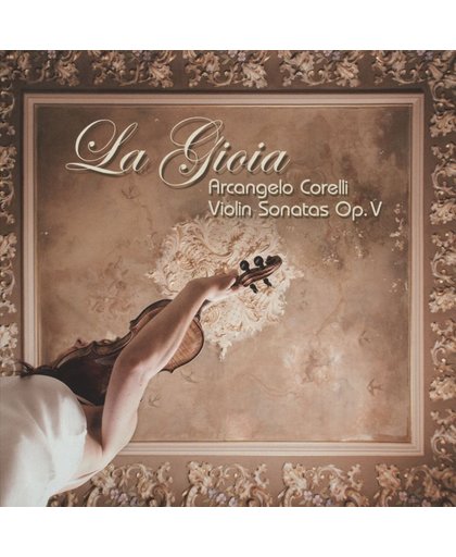 La Gioia - Violin Sonatas Op. V