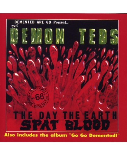 Day The Earth Spat  Blood/Go Go Demented