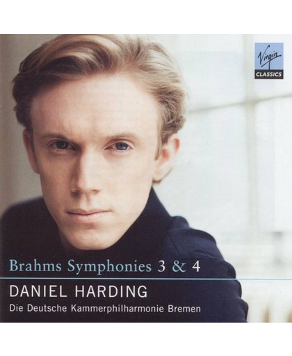 Brahms: Symphonies no 3 & 4 / Daniel Harding, et al