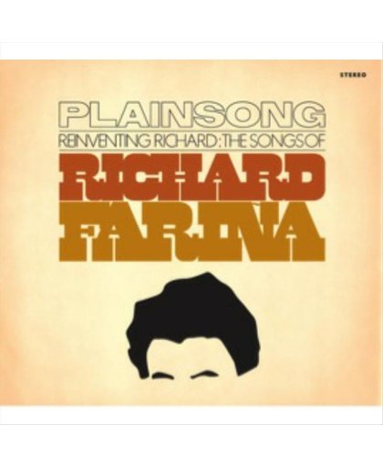 Reinventing Richard. The Songs Of Richard Farina