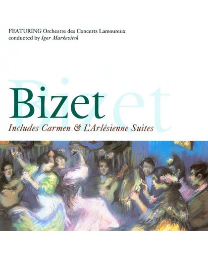 Bizet: Carmen Suite; L'Arlesienne Suite