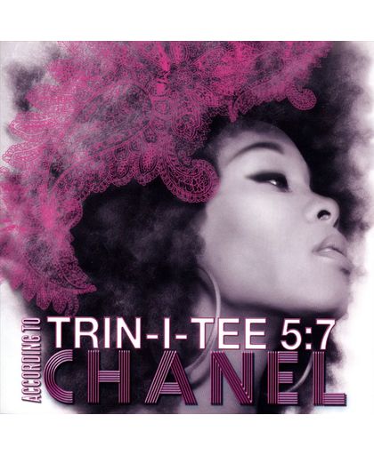 Trin-I-Tree5:7 According To Chanel