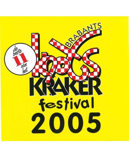 De beste 11 van het Brabants Knots Kraker Festival 2005