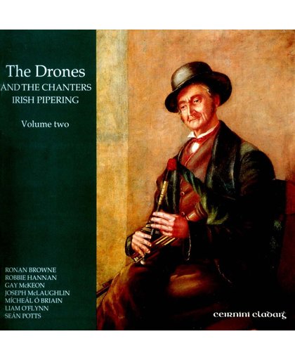 The Drones And The Chanters Irish Pipering Vol. 2