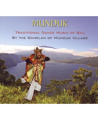 Munduk: Traditional Dance Music of Bali