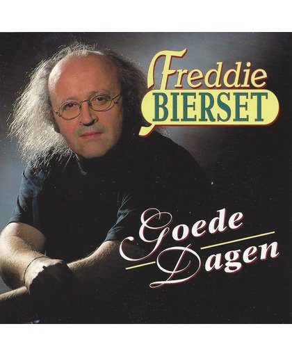 Freddie Bierset - Goede Dagen