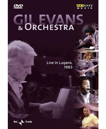 Gil Evans, Benny Bailey, Michael Br - Gil Evans And His Orchestra 1983