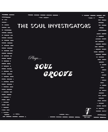 The Soul Investigators Plays... Soul Groove